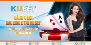 cách chơi backjack