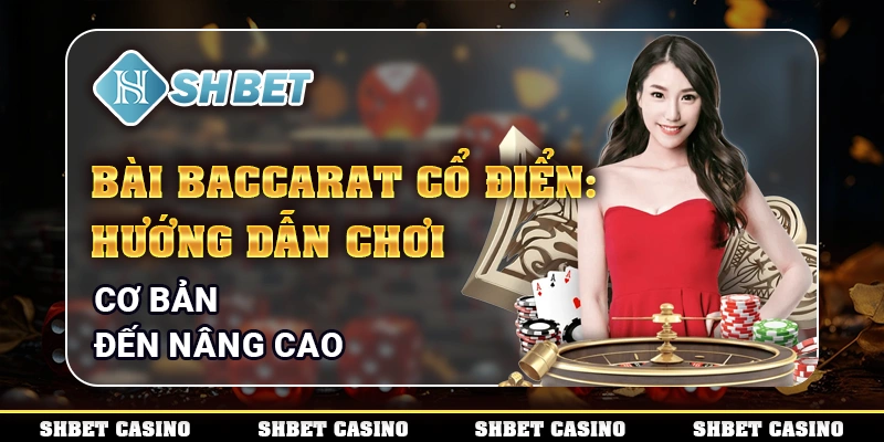 Bài baccarat cổ điển