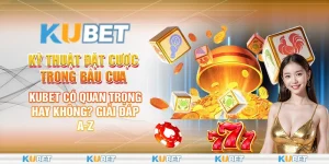 Kỹ thuật đặt cược trong bầu cua