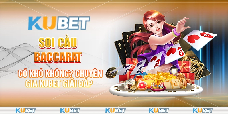 Soi cầu baccarat
