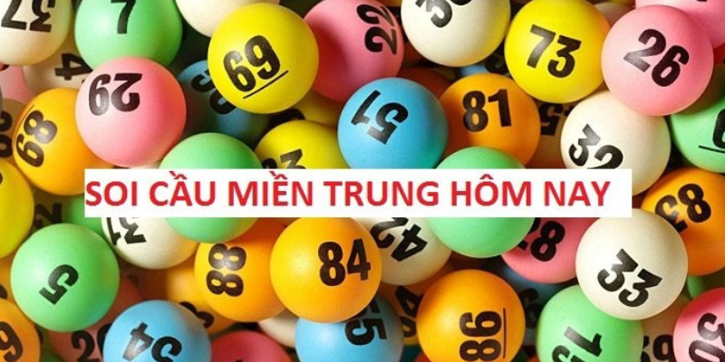 Soi cầu miền Trung giúp người chơi tối ưu hóa tỷ lệ trúng thưởng